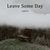 Jugatuna - Leave Some Day - EP